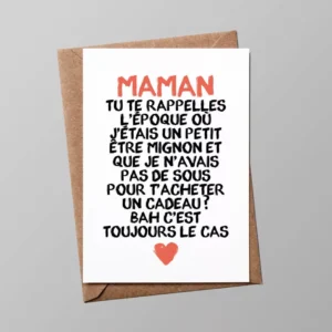 Carte "Maman": Maman tu te rappelles quand jetais un petit être mignon (avec enveloppe)