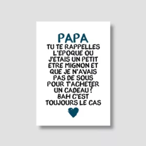 Carte "Papa" : Papa tu te rappelles quand j'étais un petit être mignon...(avec enveloppe)